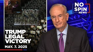 Legal Victory for Trump Administration, More Media Dishonesty, China/Russia vs USA | May 7, 2025