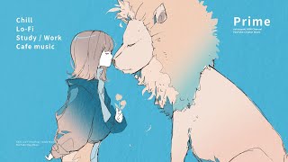 【Copyright-free BGM】Prime【Heart to Heart / Gentle / Work / Lo-fi / For Streaming】