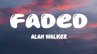 Alan Walker - Faded (Lyrics)