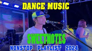 SWEETNOTES Dance Music Vol. 1 ✅✅ Sweetnotes Music Best Songs Collection Playlist 2024 😍😍
