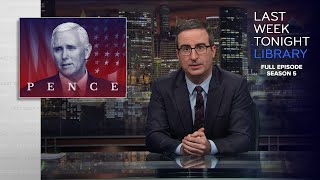 S5 E5: Mike Pence, Rex Tillerson & Russia: Last Week Tonight with John Oliver