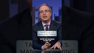 Tariffs & U.S. Manufacturing #lastweektonight