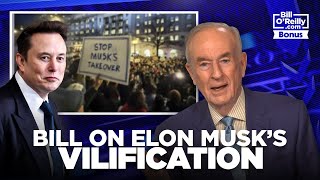 The Vilification of Elon Musk