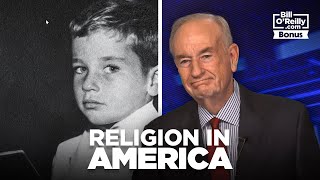 Bill O'Reilly on Religion in America