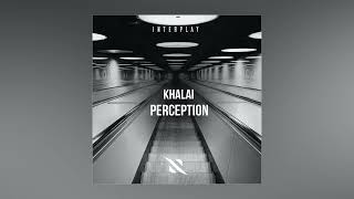 Khalai - Perception (Extended Mix)