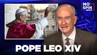Bill O'Reilly Reacts to the New Pope