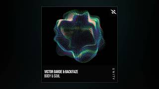 Victor Garde & BackFaze - Body & Soul (Extended Mix)