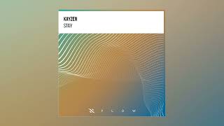 KayZen - Stay (Extended Mix)