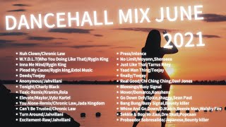 DANCEHALL MIX JUNE 2021  Chronic Law,Rygin King,Teejay,Jahvillani,Popcaan,Vybz Kartel,Busy Signal