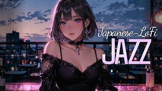【和風 Chill Jazz × Tokyo Night】『もう少しだけ、いい？』｜ネオンに染まる夜のチルジャズ｜Chill Jazz Mix