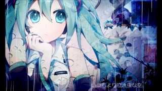 いつもより泣き虫な空 - れるりりfeat.初音ミク / Always crybaby than sky - rerulili feat.Hatsune Miku