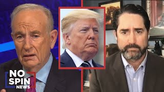 The Trump Case is Crumbling - Bill O'Reilly on Whether Donald Trump Will Be Tried