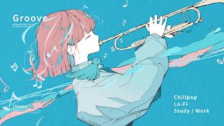 【Copyright-free BGM】Groove【Chill Pop / My World / Lovely / Work / Lo-fi / For Streaming】