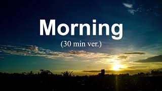 [30 min BGM] Morning / Sharou [Official]