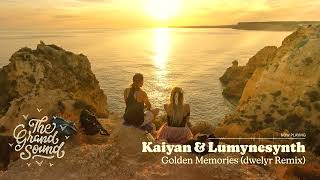 Kaiyan & Lumynesynth - Golden Memories (dwelyr Remix)